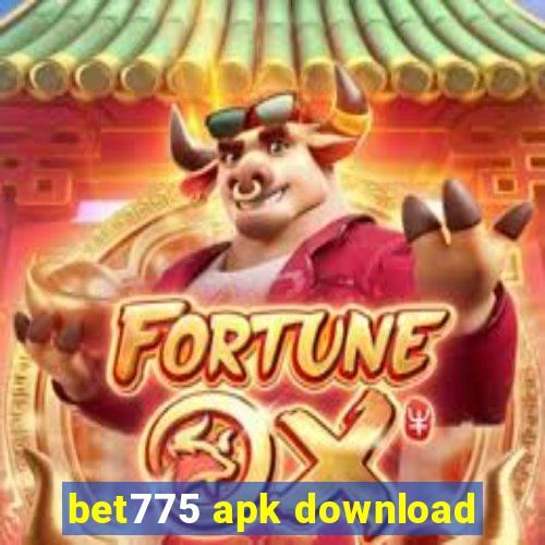 bet775 apk download